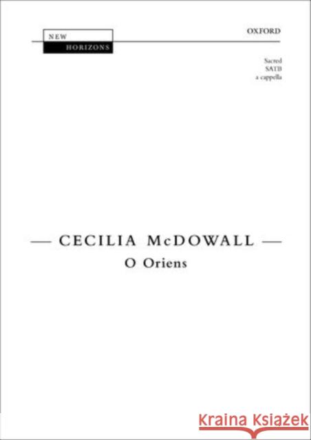 O Oriens Cecilia McDowall   9780193388369 Oxford University Press