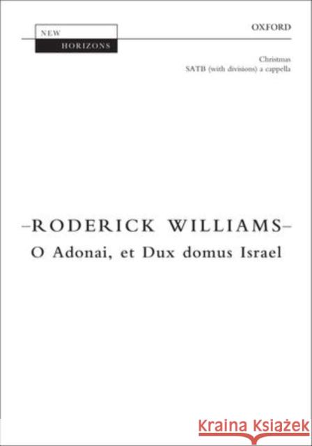 O Adonai, et Dux domus Israel Roderick Williams   9780193388390 Oxford University Press