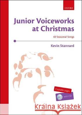 Junior Voiceworks at Christmas + CD Kevin Stannard   9780193392816 Oxford University Press