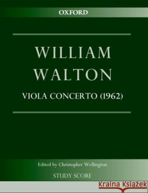 Concerto for Viola and Orchestra (1962) William Walton Christopher Wellington  9780193398146