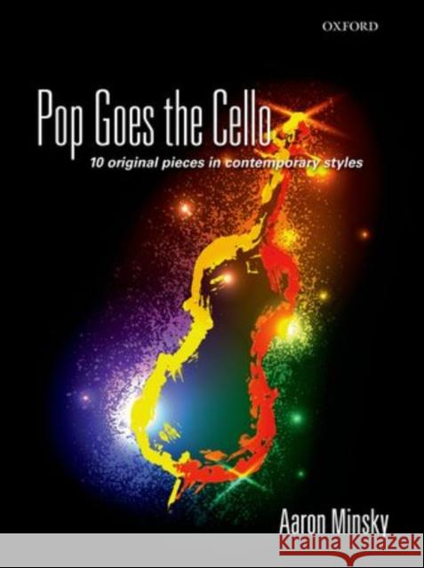 Pop Goes the Cello Aaron Minsky   9780193399389 Oxford University Press