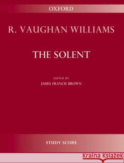 The Solent Ralph Vaughan Williams James Francis Brown  9780193399419 Oxford University Press