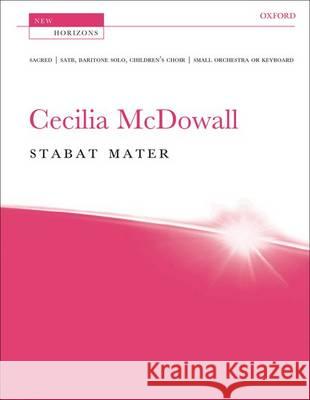 Stabat Mater: Vocal Score Cecilia McDowall   9780193400498 Oxford University Press