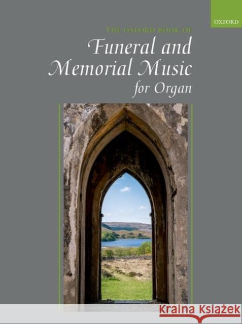 Oxford Book of Funeral and Memorial Music for Organ   9780193401198 