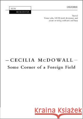 Some Corner of a Foreign Field: Vocal Score Cecilia McDowall   9780193404540 Oxford University Press