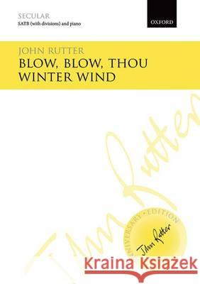 Blow, Blow, Thou Winter Wind: Vocal Score John Rutter   9780193405523 Oxford University Press