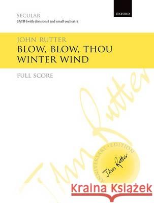 Blow, Blow, Thou Winter Wind: Full Score John Rutter   9780193405646 Oxford University Press