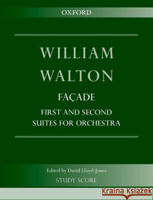 Facade: First and Second Suite for Orchestra: Study Score William Walton David Lloyd-Jones  9780193405691