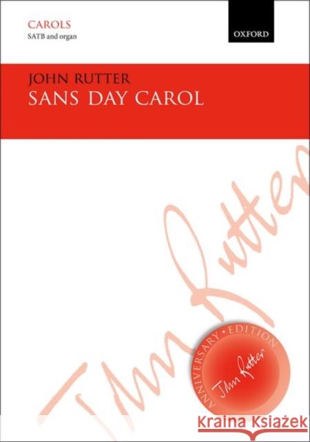 Sans Day Carol: Vocal Score John Rutter   9780193407398 Oxford University Press