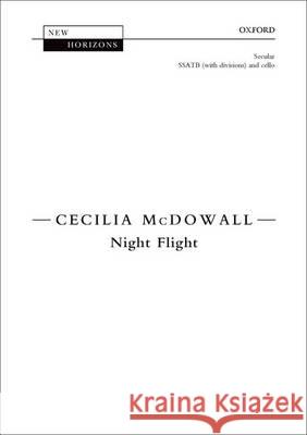 Night Flight: Vocal Score Cecilia McDowall   9780193408227