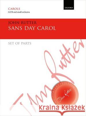 Sans Day Carol: Set of Parts John Rutter   9780193410114 Oxford University Press