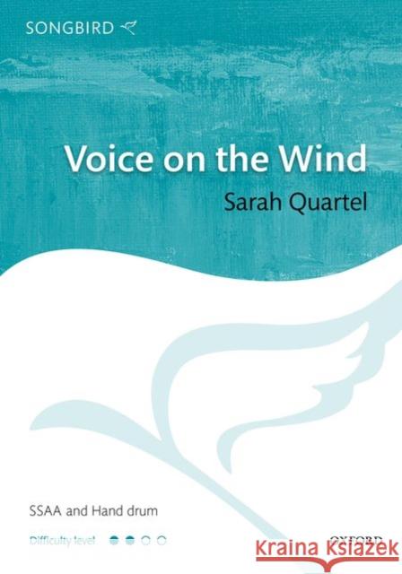 Voice on the Wind: Vocal Score Sarah Quartel   9780193410138 Oxford University Press