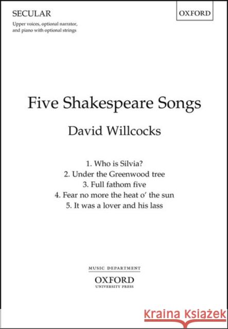 Five Shakespeare Songs: Vocal Score David Willcocks   9780193411920 Oxford University Press