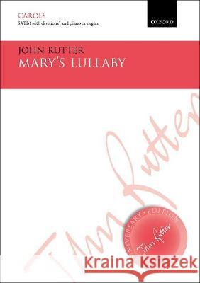 Mary's Lullaby: Vocal Score John Rutter   9780193413931 Oxford University Press