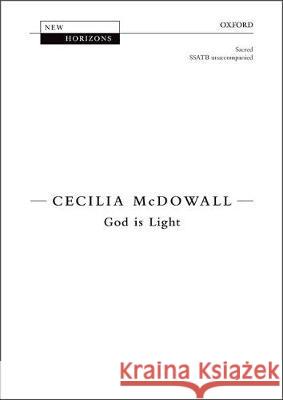 God is Light: Vocal Score Cecilia McDowall   9780193415652