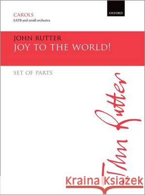 Joy to the World!: Set of Parts - Orchestral John Rutter   9780193417229 Oxford University Press