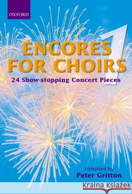 Encores for Choirs 1 Peter Gritton 9780193436305 Oxford University Press