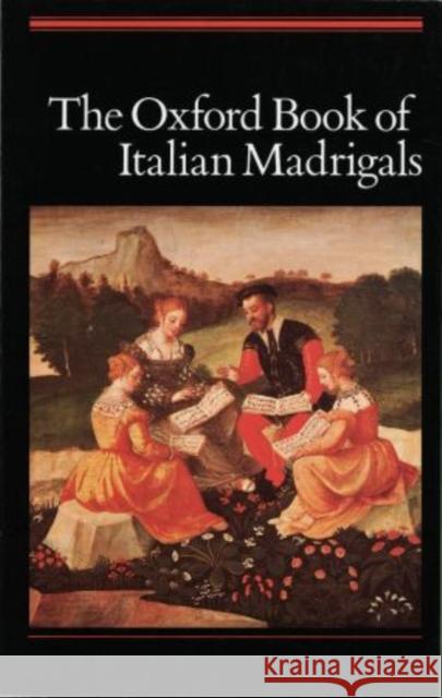 The Oxford Book of Italian Madrigals Alec Harman Alec Harmon 9780193436473 Oxford University Press