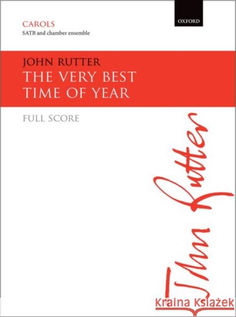 The Very Best Time of Year: Full Score John Rutter   9780193512573 Oxford University Press