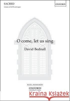O Come, Let Us Sing David Bednall   9780193513167 Oxford University Press