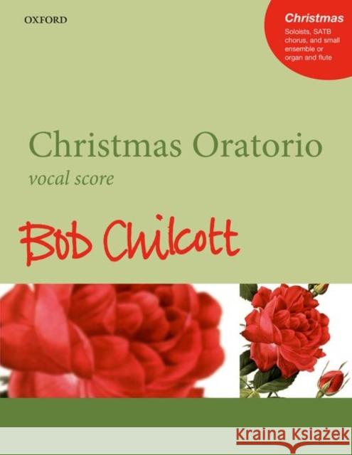 Christmas Oratorio Bob Chilcott   9780193514379 Oxford University Press