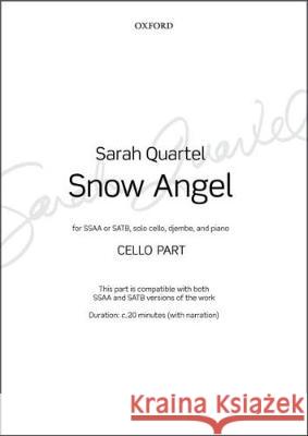 Snow Angel: Cello Part Sarah Quartel   9780193514515 Oxford University Press