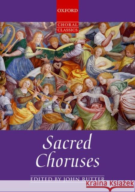 Sacred Choruses John Rutter   9780193518827 Oxford University Press