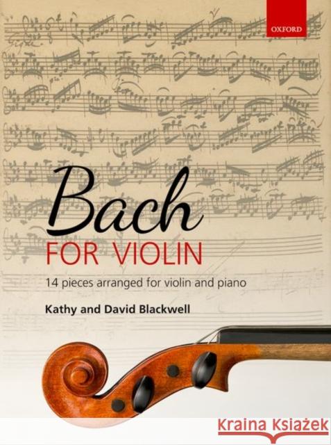 Bach for Violin 14 pieces arranged for violin and piano  9780193519015 Oxford University Press