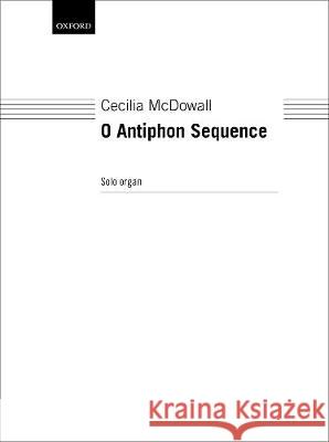 O Antiphon Sequence Cecilia McDowall   9780193522947