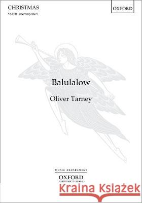 Balulalow: Vocal score Oliver Tarney   9780193523791 Oxford University Press