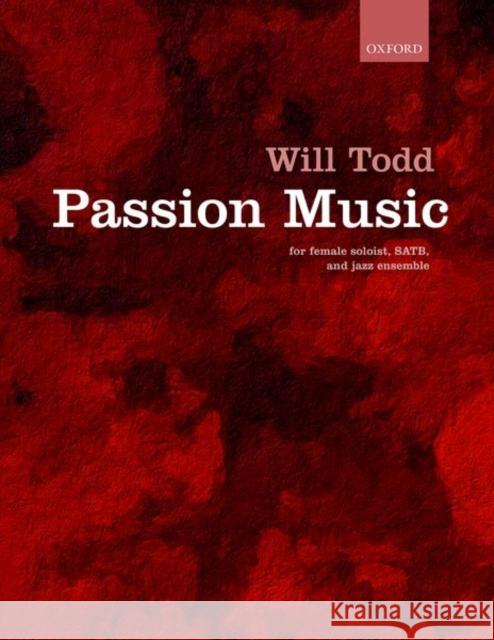 Passion Music Will Todd   9780193523807 Oxford University Press