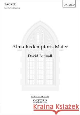 Alma Redemptoris Mater David Bednall   9780193524323 Oxford University Press