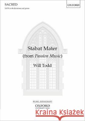 Stabat Mater: from Passion Music Will Todd   9780193524835 Oxford University Press