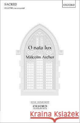 O nata lux Malcolm Archer   9780193525610
