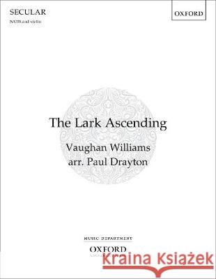 The Lark Ascending Ralph Vaughan Williams Paul Drayton  9780193528208 Oxford University Press