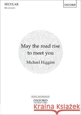 May the road rise to meet you Michael Higgins   9780193529045 Oxford University Press