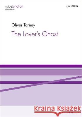 The Lover's Ghost Oliver Tarney   9780193530072 Oxford University Press