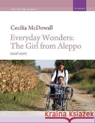 Everyday Wonders: The Girl from Aleppo Cecilia McDowall   9780193533868