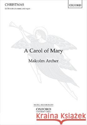 A Carol of Mary Malcolm Archer   9780193535503