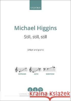 Still, still, still Michael Higgins   9780193540088 Oxford University Press
