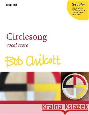 Circlesong Bob Chilcott   9780193540439 Oxford University Press