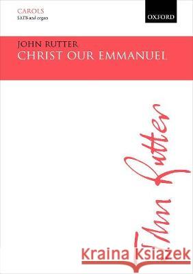 Christ our Emmanuel John Rutter   9780193540811 Oxford University Press