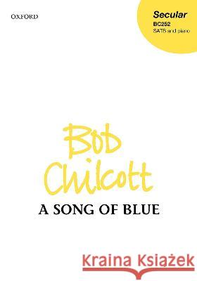 A Song of Blue Bob Chilcott   9780193550162 Oxford University Press