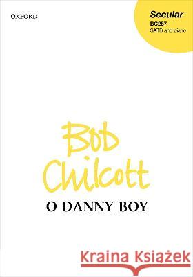 O Danny boy Bob Chilcott   9780193552210 Oxford University Press