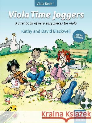 Viola Time Joggers (Third Edition): A first book of very easy pieces for viola Kathy Blackwell David Blackwell  9780193562158