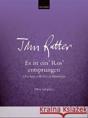 Lo, how a Rose e'er blooming John Rutter   9780193565159 Oxford University Press