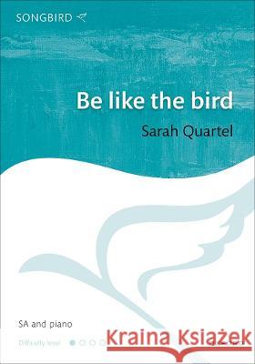Be like the bird Sarah Quartel   9780193565890 Oxford University Press