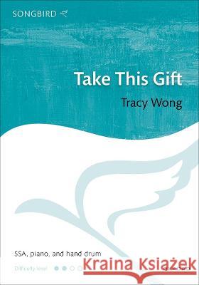 Take This Gift Tracy Wong   9780193570382