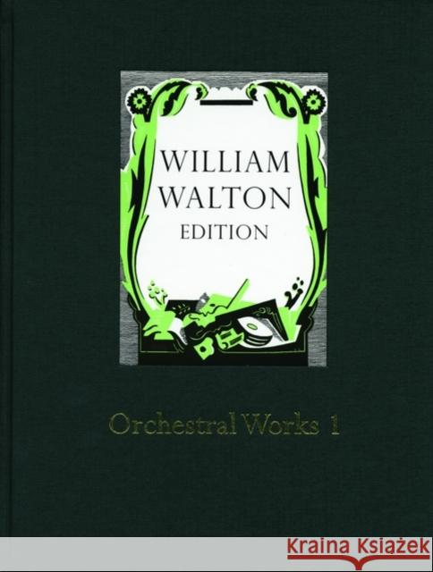 Orchestral Works 1 : William Walton Edition vol. 15  9780193683150 Oxford University Press