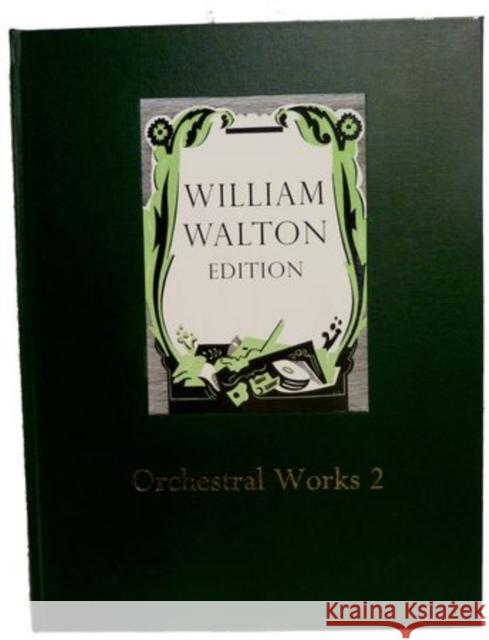 Orchestral Works 2 : William Walton Edition vol. 16 William Walton Duncan Hinnells  9780193683167 Oxford University Press